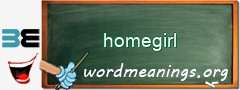 WordMeaning blackboard for homegirl